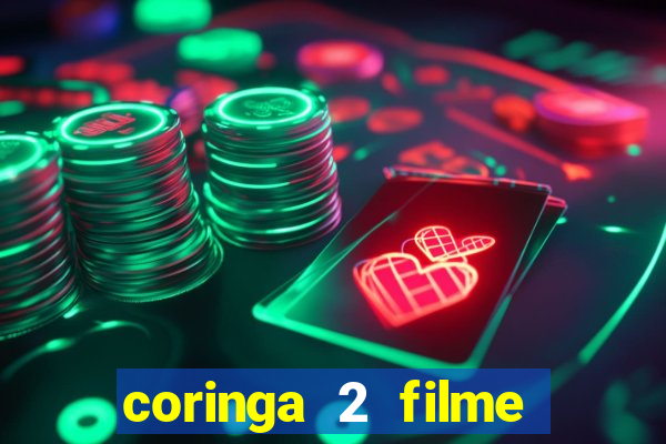 coringa 2 filme completo dublado