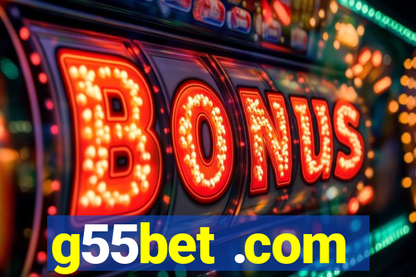 g55bet .com