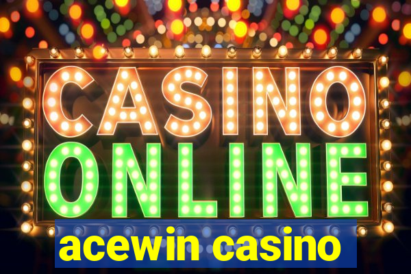 acewin casino