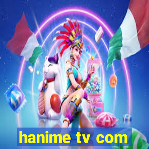 hanime tv com