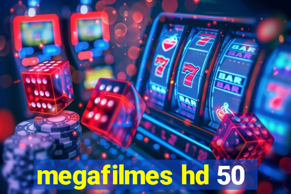 megafilmes hd 50