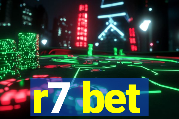 r7 bet