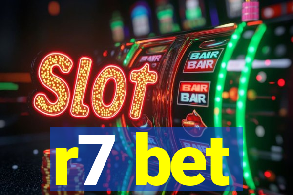 r7 bet