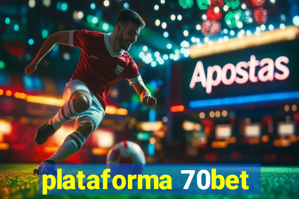 plataforma 70bet