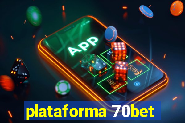 plataforma 70bet
