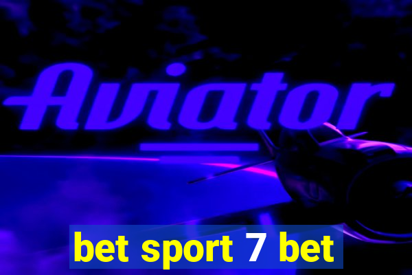 bet sport 7 bet