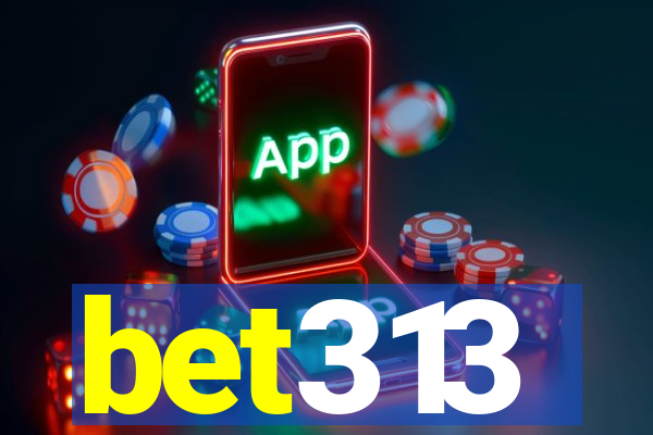 bet313