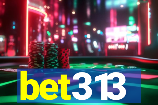 bet313