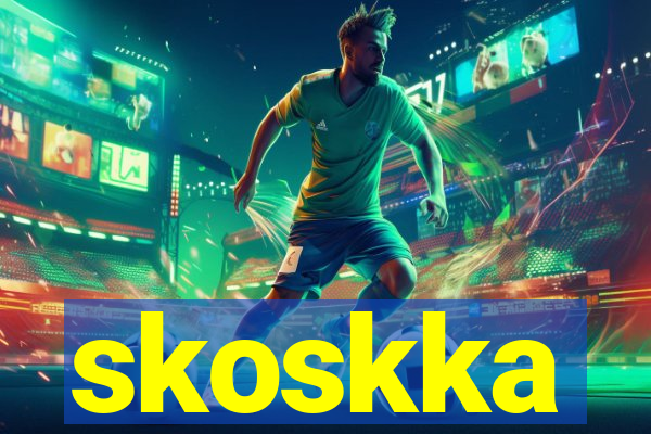 skoskka