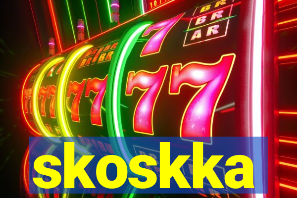skoskka