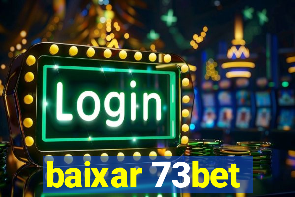 baixar 73bet