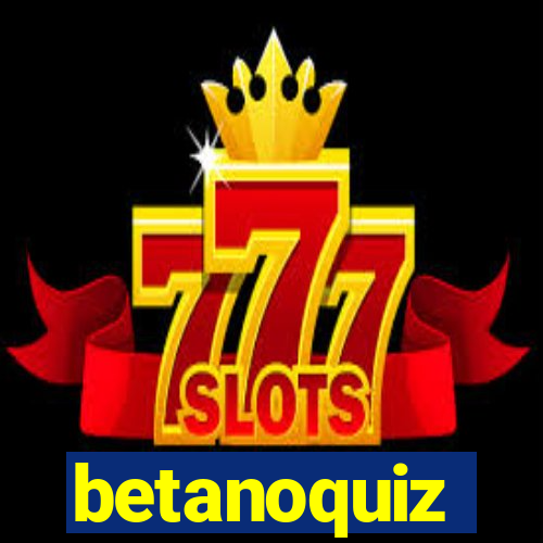 betanoquiz