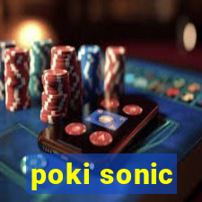 poki sonic
