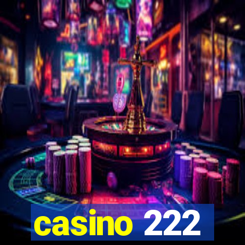 casino 222