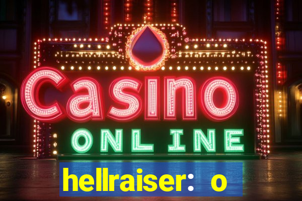 hellraiser: o julgamento filme completo dublado