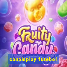 canaisplay futebol