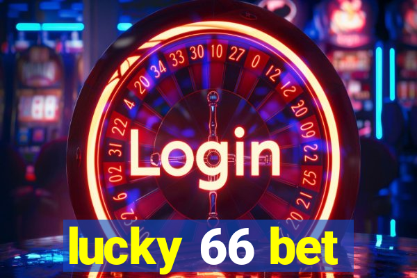 lucky 66 bet