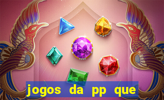 jogos da pp que pagam bem