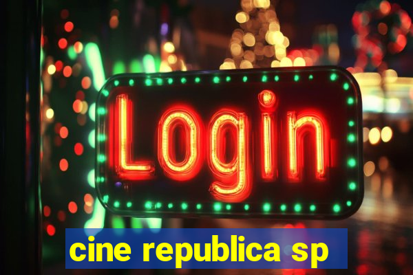 cine republica sp