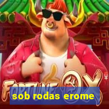 sob rodas erome