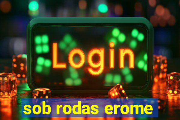 sob rodas erome