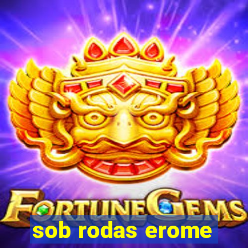 sob rodas erome