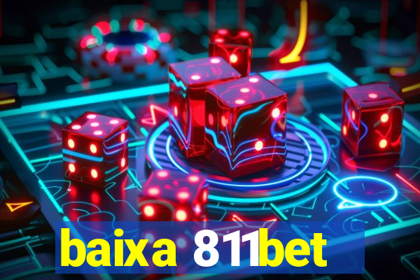 baixa 811bet