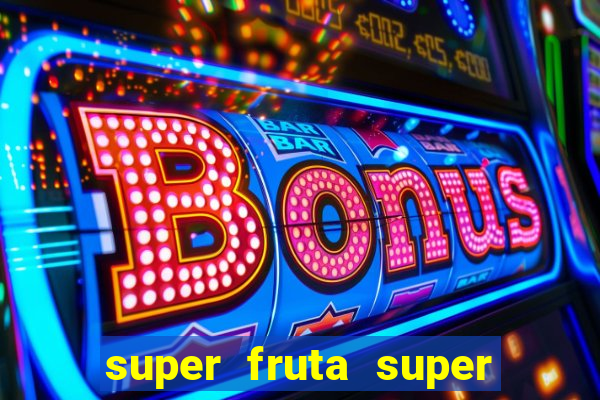 super fruta super fruit box codes 2024 april