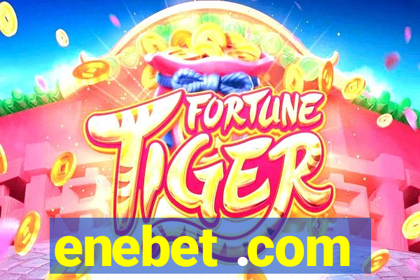enebet .com