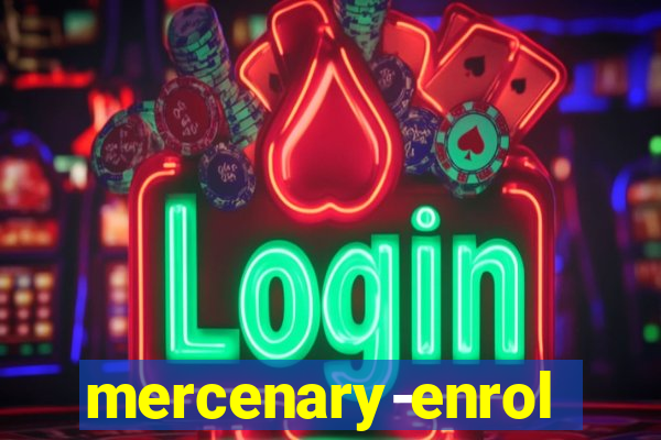 mercenary-enrollment