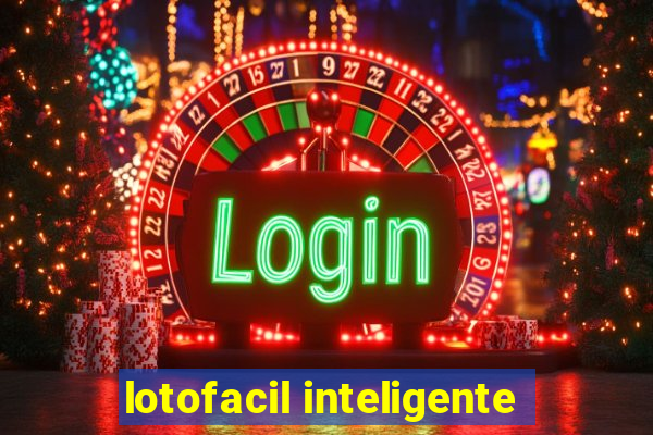 lotofacil inteligente