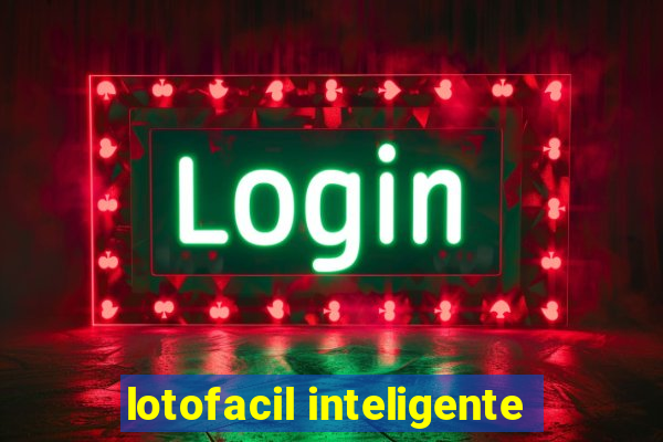 lotofacil inteligente