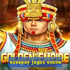 ezeepay jogos online