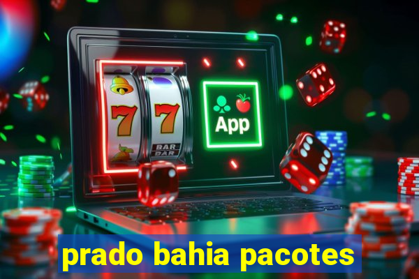 prado bahia pacotes