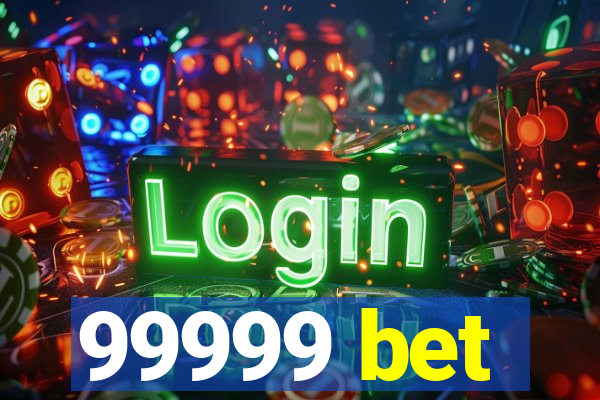 99999 bet