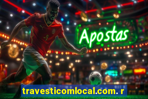 travesticomlocal.com. r