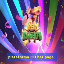 plataforma 811 bet paga