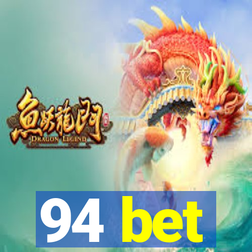 94 bet