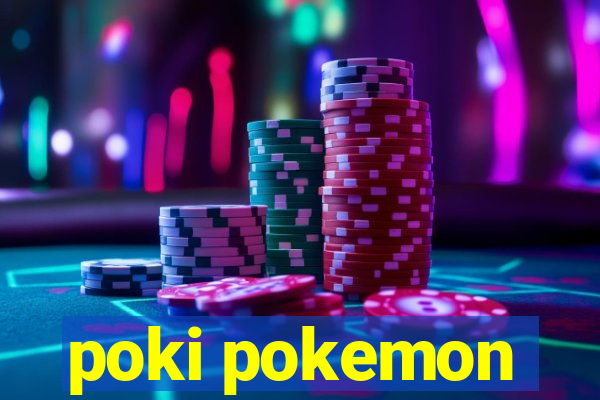 poki pokemon