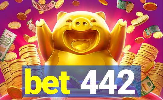 bet 442