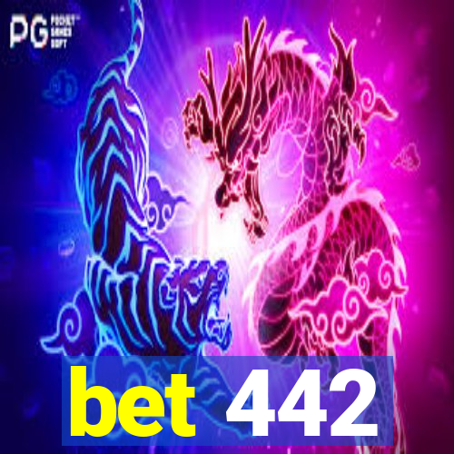 bet 442