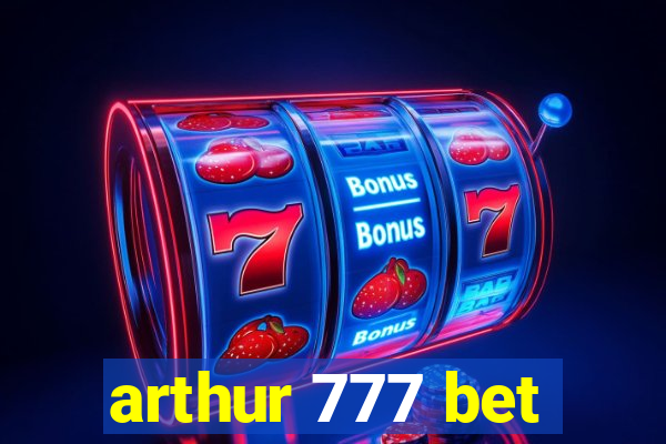 arthur 777 bet