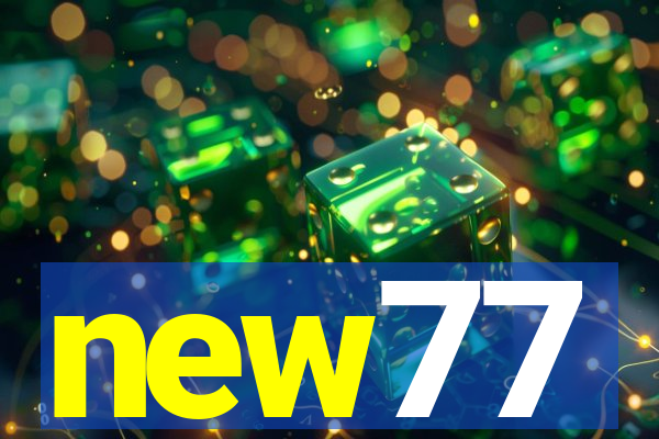new77