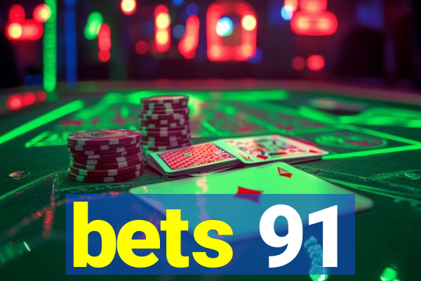 bets 91