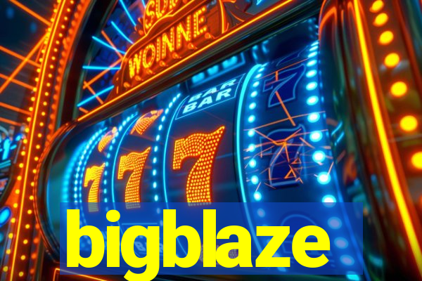 bigblaze