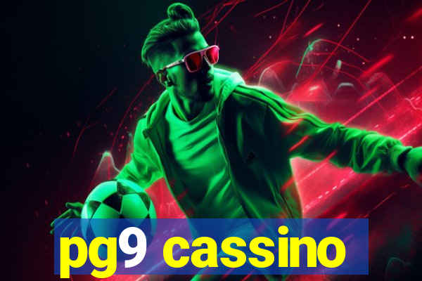 pg9 cassino
