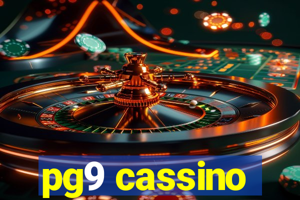pg9 cassino