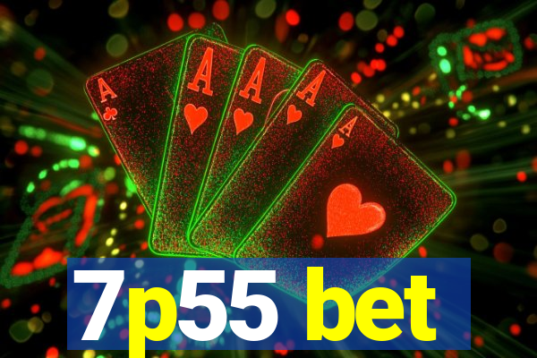 7p55 bet
