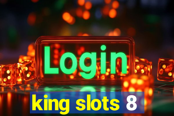 king slots 8