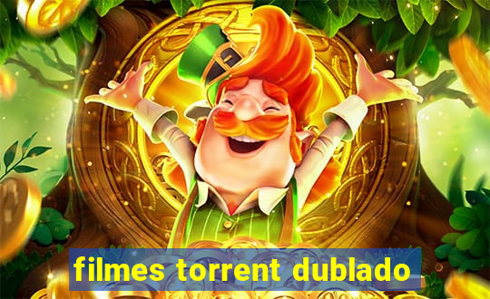 filmes torrent dublado